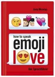 Cover von How to speak Emoji: LOVE