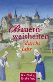 Cover von Bauernweisheiten durchs Jahr