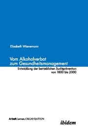 Cover von Vom Alkoholverbot zum Gesundheitsmanagement