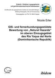 Cover von GIS- und fernerkundungsgestützte Bewertung von Natural Hazards im oberen Einzugsgebiet des Río Yaque del Norte (Dominikanische Republik)