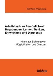 Cover von Arbeitsbuch zu Persönlichkeit, Begabungen, Lernen, Denken, Entwicklung und Diagnostik