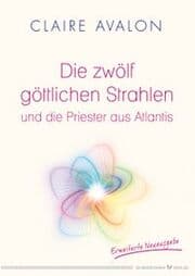 Cover von Die zwölf göttlichen Strahlen und die Priester aus Atlantis