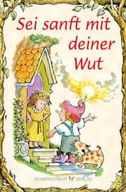 Cover von Sei sanft mit deiner Wut