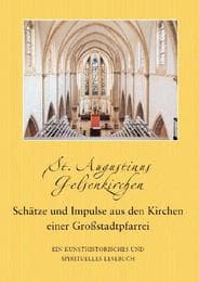Cover von St. Augustinus Gelsenkirchen. Schätze und Impulse aus den Kirchen einer Großstadtpfarrei