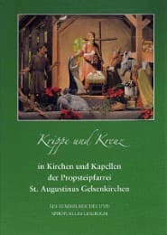 Cover von Krippe und Kreuz in Kirchen und Kapellen der Propsteipfarrei St. Augustinus Gelsenkirchen