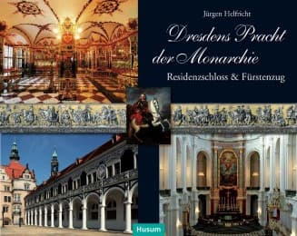 Cover von Dresdens Pracht der Monarchie