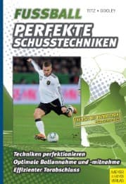 Cover von Fussball - Perfekte Schusstechniken