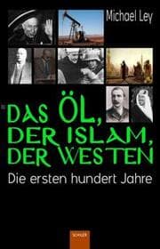 Cover von Das Öl, der Islam, der Westen