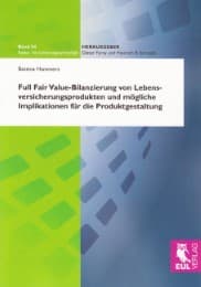 Cover von Full Fair Value-Bilanzierung von Lebensversicherungsprodukten und mögliche Implikationen für die Produktgestaltung