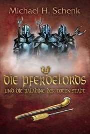 Cover von Die Pferdelords und die Paladine der toten Stadt
