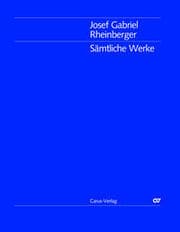 Cover von Josef Gabriel Rheinberger / Sämtliche Werke: Kleinere Orgelwerke ohne Opuszahl in Auswahl