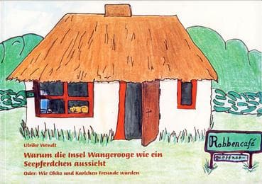 Cover von Warum die Insel Wangerooge wie ein Seepferdchen aussieht