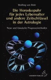 Cover von Die Horoskopuhr für jedes Lebensalter und andere Zeitschlüssel in der Astrologie