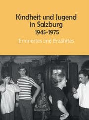 Cover von Kindheit und Jugend in Salzburg