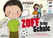 Cover von Zoff in der Schule - Das Bilder-Erzählbuch für cleveres Streiten und Versöhnen