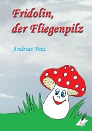 Cover von Fridolin der Fliegenpilz