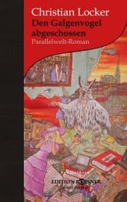 Cover von Den Galgenvogel abgeschossen: Roman