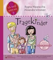 Cover von Tragekinder: Das Kindersachbuch zum Thema Tragen und Getragenwerden