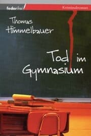 Cover von Tod im Gymnasium: Kriminalroman