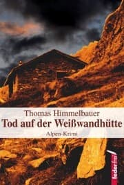 Cover von Tod auf der Weißwandhütte: Alpenkrimi
