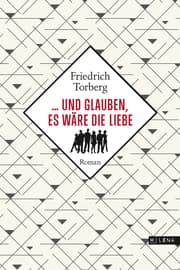 Cover von ... und glauben, es wäre die Liebe