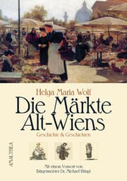Cover von Die Märkte Alt-Wiens