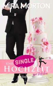Cover von Eine Singlehochzeit zum Verlieben