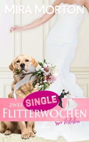 Cover von Zwei Singleflitterwochen zum Verlieben