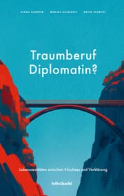 Cover von Traumberuf Diplomatin?