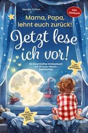 Cover von Mama, Papa, lehnt euch zurück: Jetzt lese ich vor!