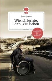 Cover von Wie ich lernte, Plan B zu lieben