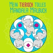 Cover von Mein tierisch tolles Mandala Malbuch