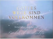 Cover von Gottes Wege sind vollkommen - Botschaften und Aufträge an die Kinder des Lichts