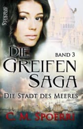 Cover von Die Greifen-Saga - Die Stadt des Meeres