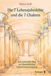 Cover von Die 7 Lebensjahrsiebte und die 7 Chakren