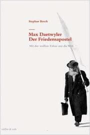 Cover von Max Daetwyler - Der Friedensapostel
