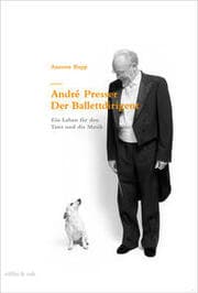 Cover von André Presser - Der Ballettdirigent