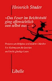 Cover von 'Das Feuer im Beichtstuhl ging offensichtlich von selbst aus'