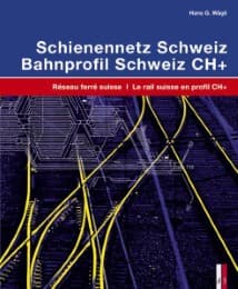 Cover von Schienennetz Schweiz/Bahnprofil Schweiz CH+