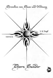 Cover von Chroniken von Chaos und Ordnung. Band 1: Thorn Gandir