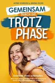 Cover von Gemeinsam durch die Trotzphase
