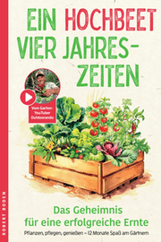 Cover von Ein Hochbeet, Vier Jahreszeiten - das Geheimnis für erfolgreiche Ernte