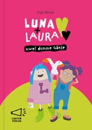 Cover von Luna + Laura: Zwei dumme Gänse