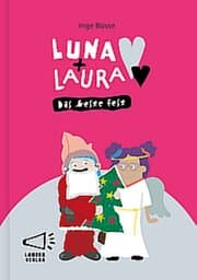Cover von Luna + Laura: Das beste Fest