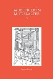 Cover von Baubetrieb im Mittelalter