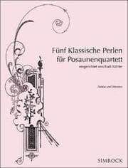 Cover von Funf Klassische Perlen fur Posaunenquartett