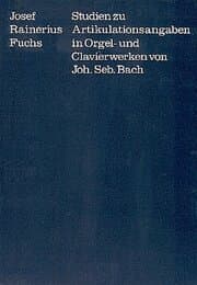Cover von Studien zu Artikulationsangaben in Orgel- und Clavierwerken von Johann Sebastian Bach