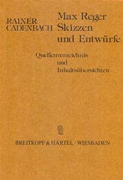 Cover von Max Reger - Skizzen und Entwürfe