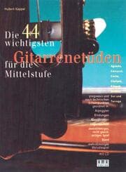 Cover von Die 44 wichtigsten Gitarrenetüden für die Mittelstufe