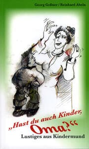 Cover von 'Hast du auch Kinder, Oma?'